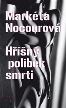 Markéta Nocourová: Hříšný polibek smrti