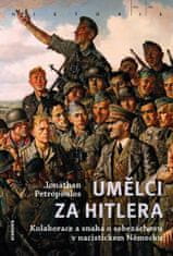 Jonathan Petrpoulos: Umělci za Hitlera - Kolaborace a snaha o sebezáchovu v nacistickém Německu