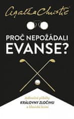 Agatha Christie: Proč nepožádali Evanse?