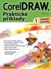 Durčák Pavel: CorelDRAW - Praktické příklady 1. díl (základní techniky)