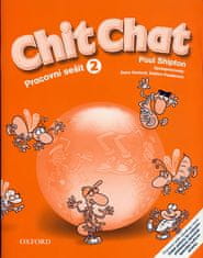 Shipton O.: Chit Chat 2 Pracovní Sešit