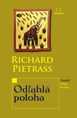 Richard Pietraß: Odľahlá poloha