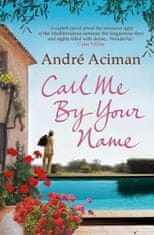 Andre Aciman: Call Me by Your Name