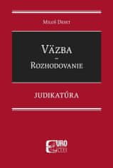 Miloš Deset: Väzba Rozhodovanie - Judikatúra