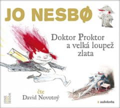 Jo Nesbo: Doktor Proktor a velká loupež zlata - Čte David Novotný