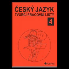 Jitka Rubínová: Český jazyk 4 - tvůrčí pracovní listy