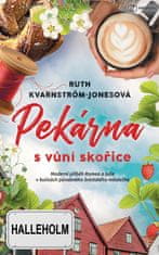 Kvarnström-Jonesová Ruth: Pekárna s vůní skořice - Moderní příběh Romea a Julie v kulisách půvabného