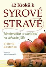 12 kroků k syrové stravě - Boutenko Victoria