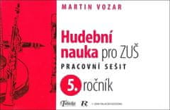 Martin Vozar: Hudební nauka pro ZUŠ 5. ročník - Pracovní sešit