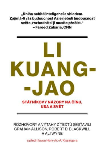 Allison Graham, Blackwill Robert D., Wyn: Li Kuang-jao - Státníkovy názory na Čínu, USA a svět