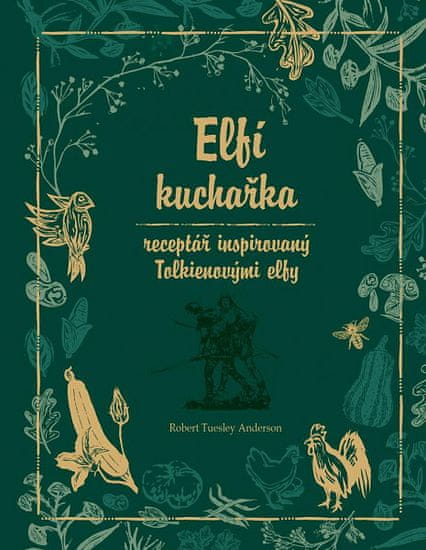 Robert Tuesley Anderson: Elfí kuchařka