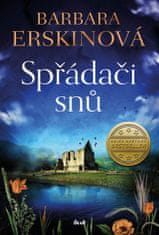 Erskinová Barbara: Spřádači snů