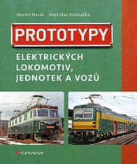 Harák Martin: Prototypy elektrických lokomotiv, jednotek a vozů