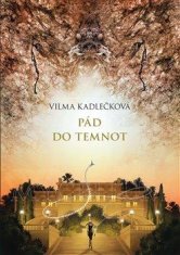 Kadlečková Vilma: Mycelium III - Pád do temnot