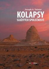 Tainter Joseph A.: Kolapsy složitých společností