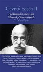 Čtvrtá cesta II - Uvědomování sebe sama. Vědomá přítomnost podle G. I. Gurdžijeva