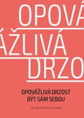 Menděl Jan, Toegel David: Opovážlivá drzost být sám sebou