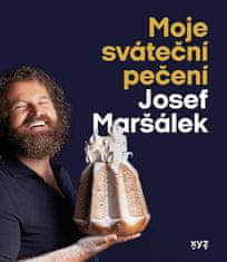 Maršálek Josef: Moje sváteční pečení