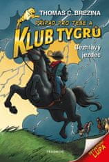 Brezina Thomas: Klub Tygrů 19 - Bezhlavý jezdec