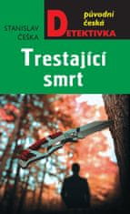 Češka Stanislav: Trestající smrt