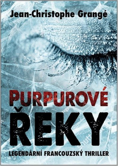 Jean Christophe Grangé: Purpurové řeky