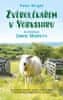 Wright Peter: Zvěrolékařem v Yorkshiru – Ve stopách Jamese Herriota