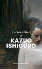 Ishiguro Kazuo: Neopouštěj mě