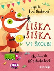 Gecková Iva: Liška Šiška ve školce