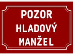 Cedule-Cedulky Plechová cedulka Pozor hladový manžel