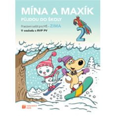 TAKTIK International Mína a Maxík půjdou do školy (Pracovní sešit pro MŠ: Zima 2)