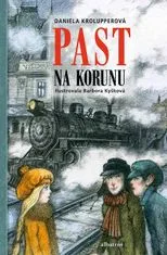 Daniela Krolupperová: Past na korunu