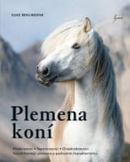 Behlingová Silke: Plemena koní