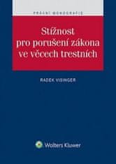 Radek Visinger: Stížnost pro porušení zákona ve věcech trestních