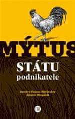 Deirdre Nansen McCloskey;Alberto Mingardi: Mýtus státu podnikatele