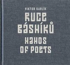 Viktor Karlík: Ruce básníků / Hands of Poets