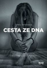 Tiffany Jenkins: Cesta ze dna