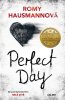 Romy Hausmannová: Perfect Day