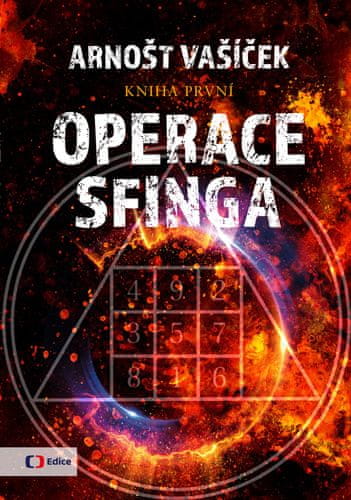 Arnošt Vašíček: Operace sfinga - Kniha první