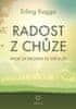 Kagge Erling: Radost z chůze - Krok za krokem ke své duši