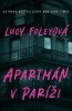 Lucy Foley: Apartmány v Paríži