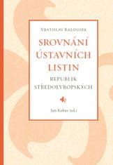 Kober Jan: Srovnání ústavních listin republik středoevropských