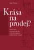 Polák Jan: Krása na prodej? - Historické, antropologické a etické aspekty estetické chirurgie