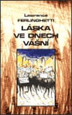 Lawrence Ferlinghetti: Láska ve dnech vášní