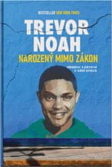 Noah Trevor: Narozený mimo zákon - Příběhy z dětství v Jižní Africe