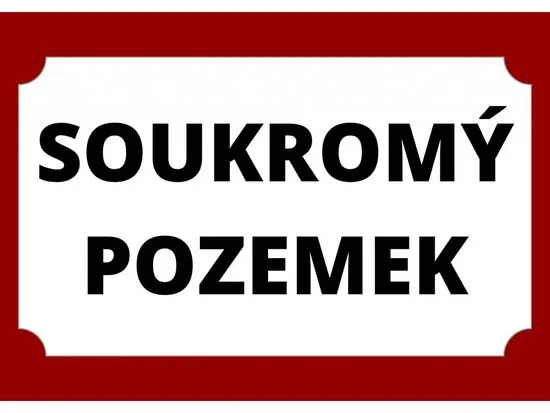 Cedule-Cedulky Plechová cedulka Soukromý pozemek