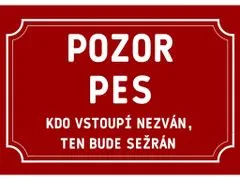 Cedule-Cedulky Plechová cedulka Pozor pes nezván,sežrán