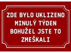 Cedule-Cedulky Plechová cedulka Zde pracuje