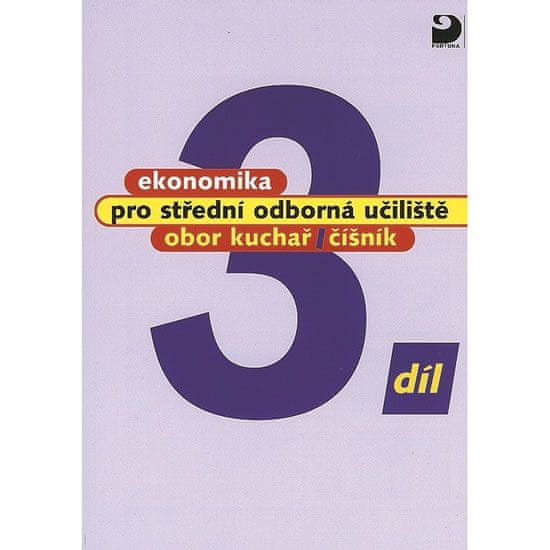 Josef Mach: Ekonomika pro střední odborná učiliště 3.díl - obor kuchař/číšník