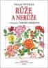 Václav Větvička;Zdeňka Krejčová: Růže a nerůže - v ilustracích Zdenky Krejčové