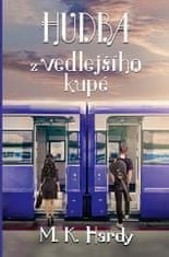 M. K. Hardy: Hudba z vedlejšího kupé